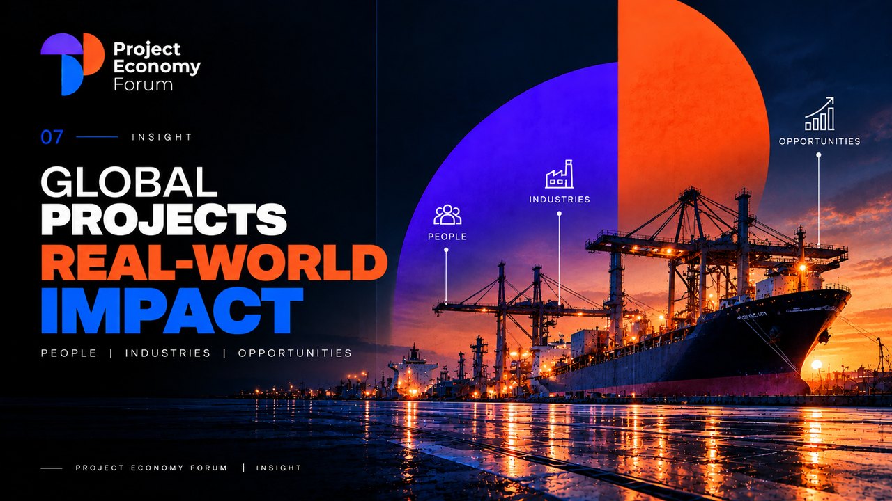 Project Economy Forum Insight graphic titled “Global projects, real-world impact”, showing a container ship beside port cranes at sunset, labelled people, industries and opportunities.
