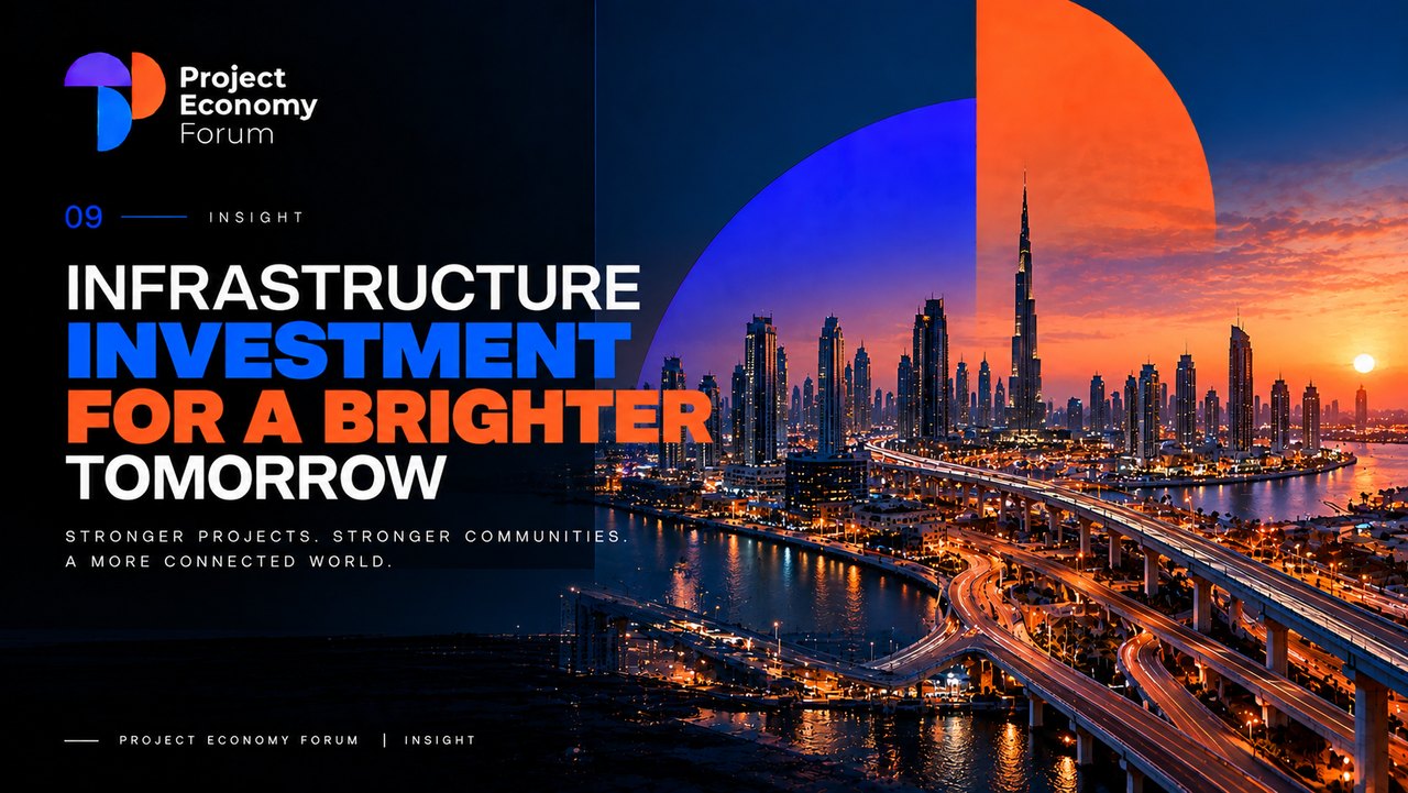 Project Economy Forum Insight graphic titled “Infrastructure investment for a brighter tomorrow”, showing a city skyline and elevated highways lit at dusk.